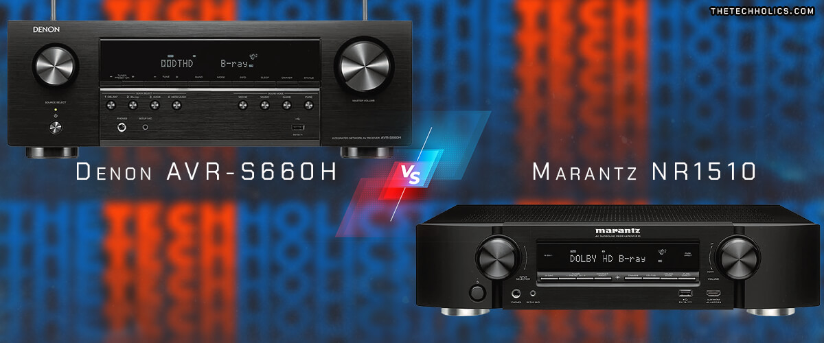 Denon AVR-S660H vs Marantz NR1510 comparison