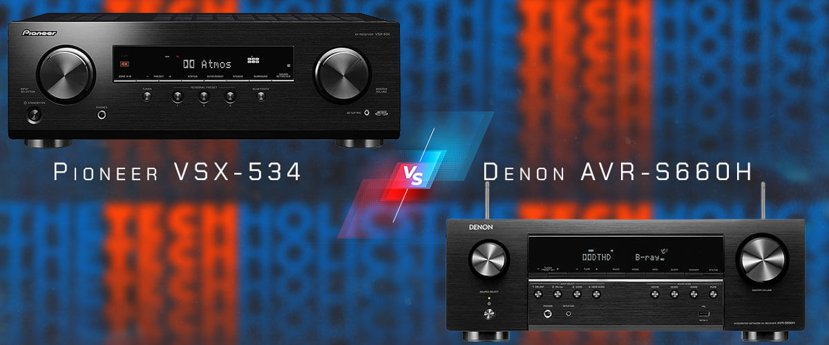 Pioneer VSX-534 vs Denon AVR-S660H
